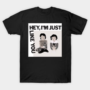 Tegan and Sara "Hey, I am just like you" album illustration T-Shirt